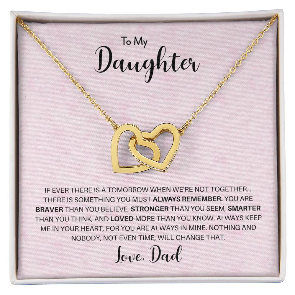 To My Daughter Love Dad | You Are Braver Than You Believe - Interlocking Hearts necklace