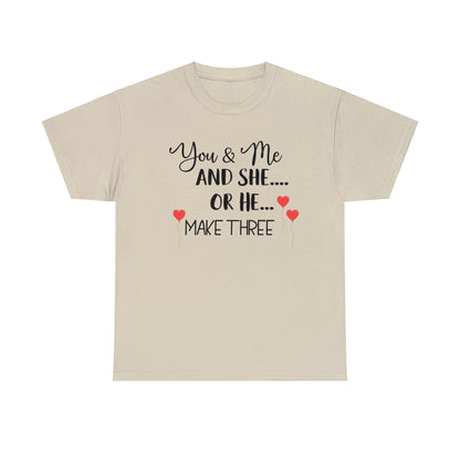 You and Me and She or He Make Three Custom Tshirt Maternity Gift Unisex