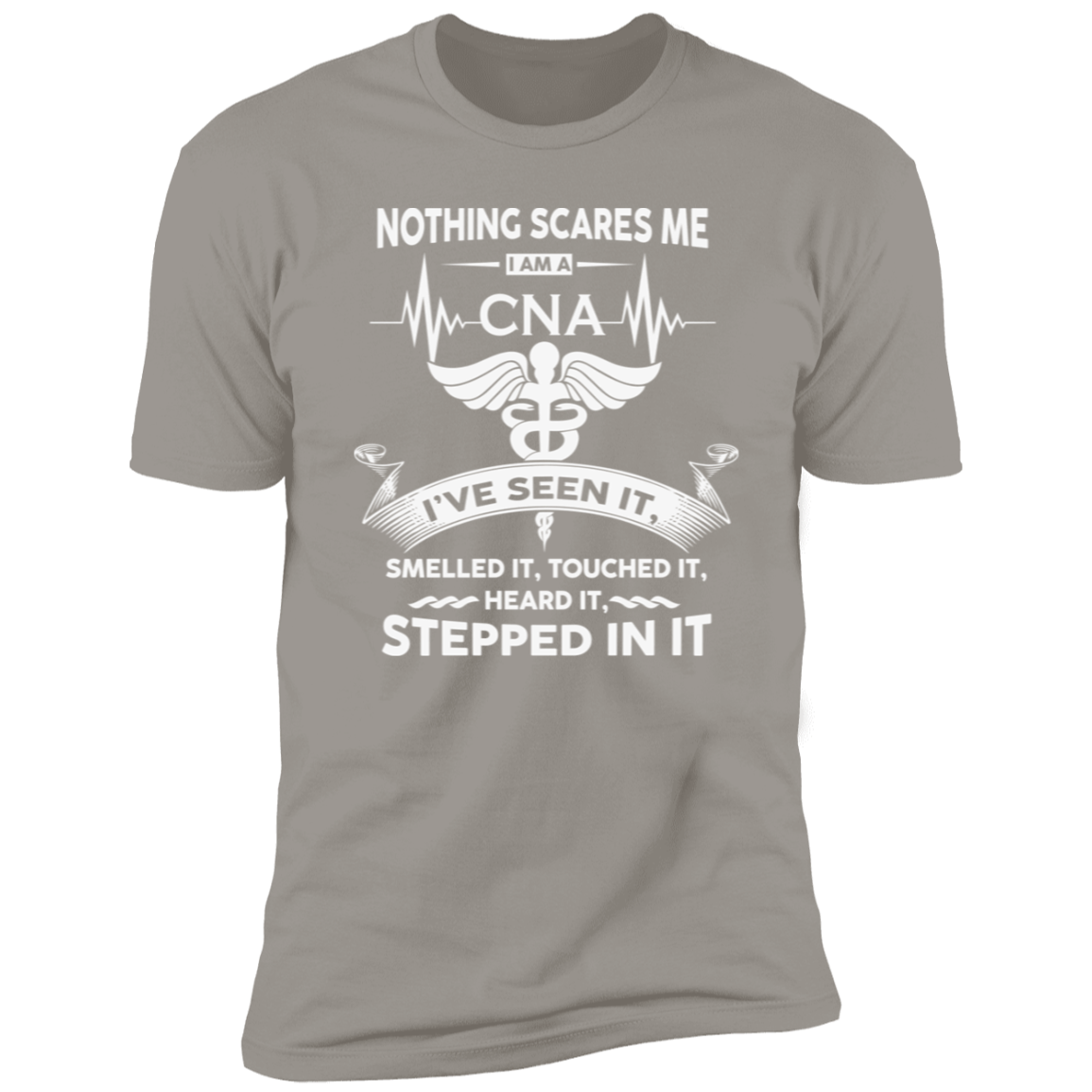 Certified Nurse Aide, CNA T-Shirt - Nothing Scares Me