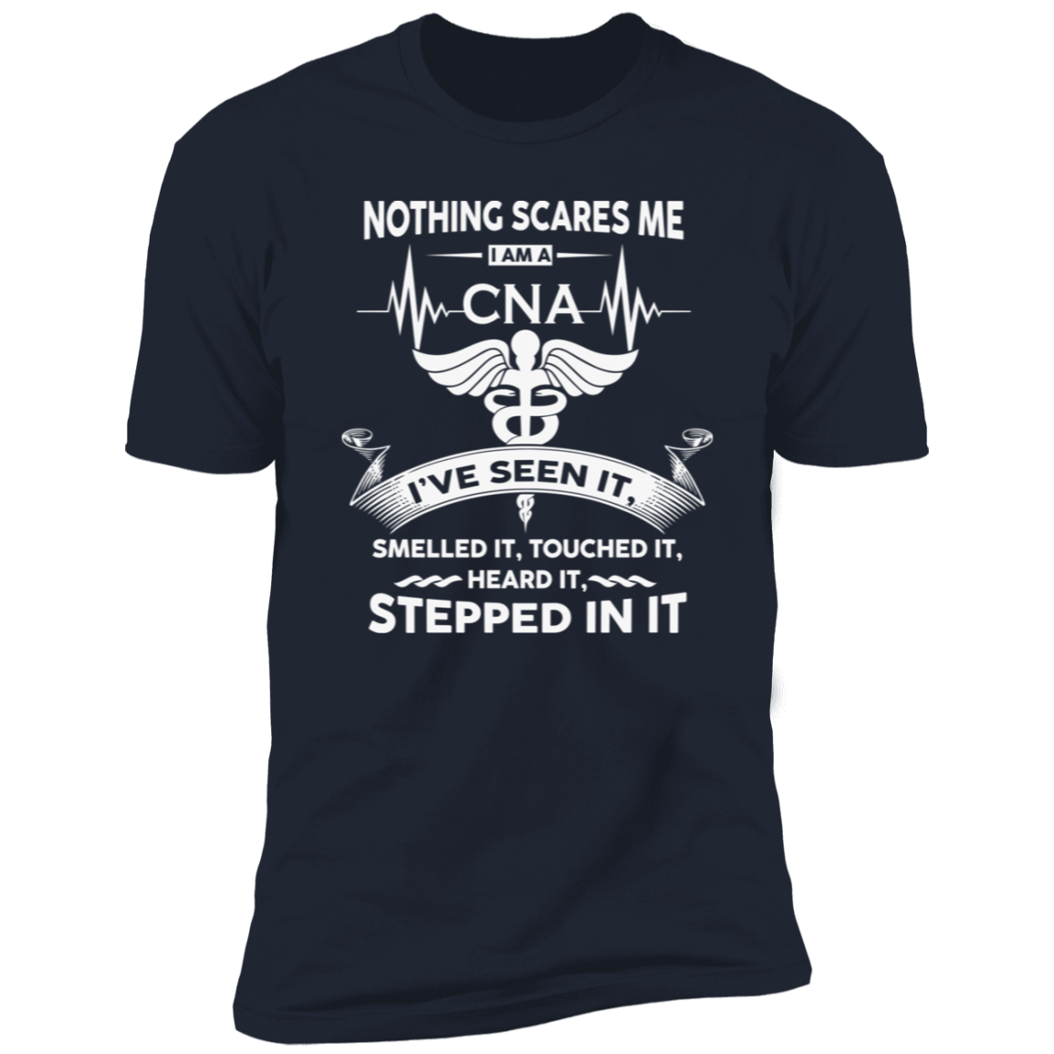 Certified Nurse Aide, CNA T-Shirt - Nothing Scares Me