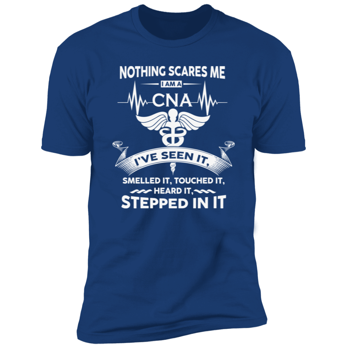 Certified Nurse Aide, CNA T-Shirt - Nothing Scares Me