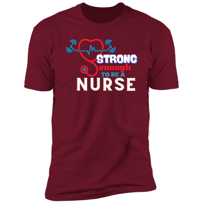 Strong Enough to Be A Nurse