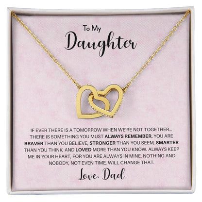 To My Daughter Love Dad | You Are Braver Than You Believe - Interlocking Hearts necklace