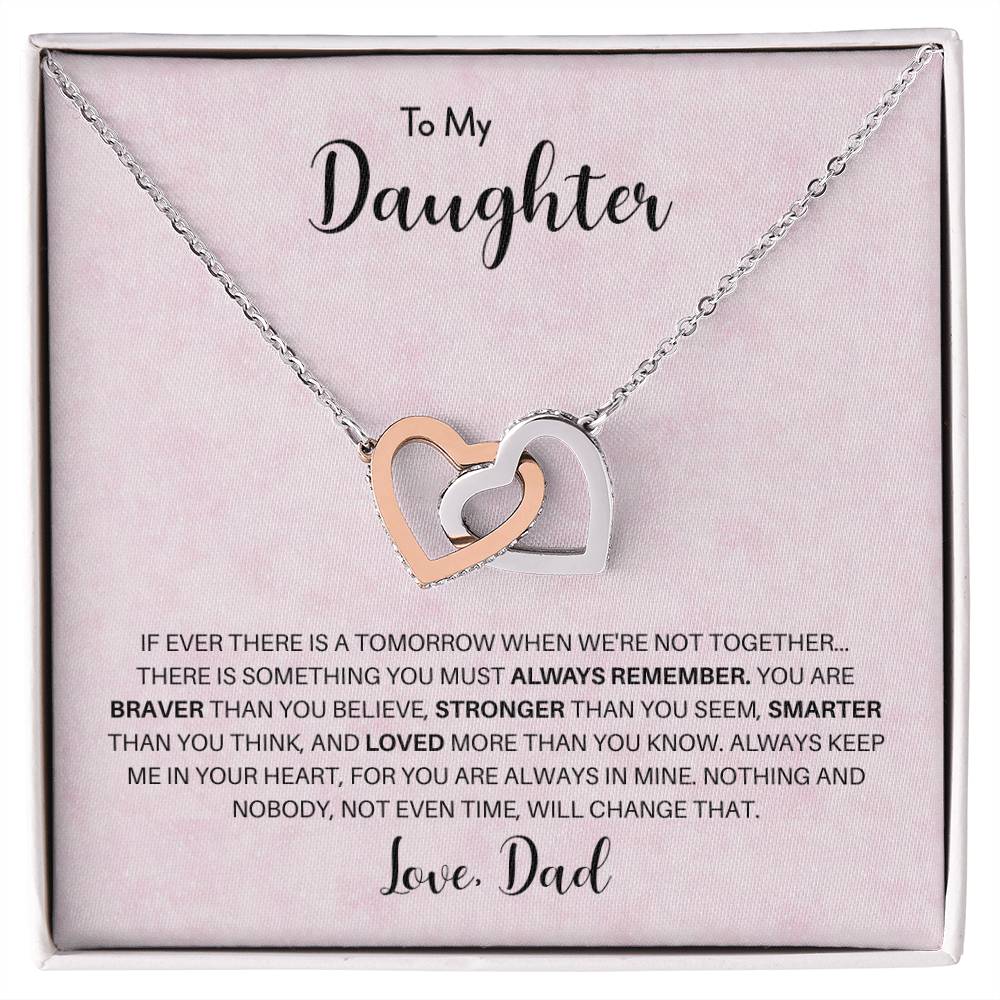 To My Daughter Love Dad | You Are Braver Than You Believe - Interlocking Hearts necklace