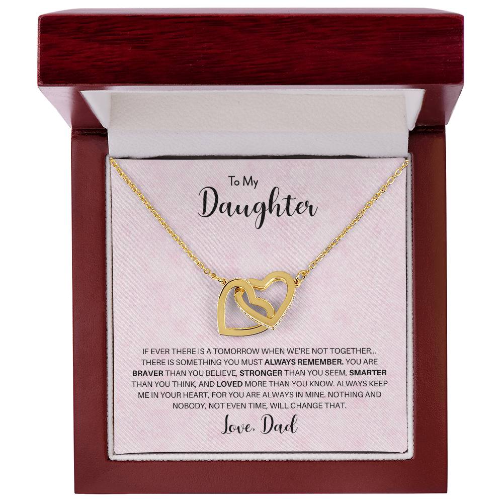 To My Daughter Love Dad | You Are Braver Than You Believe - Interlocking Hearts necklace